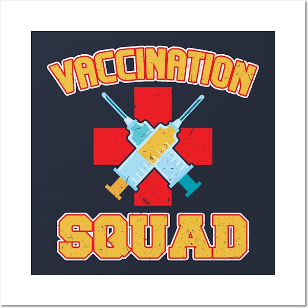 Pro Vaccination Quote - Vaccination Squad Wall Art by SiGo